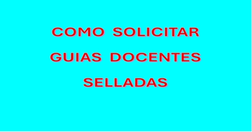 SOLICITUD GUIAS DOCENTES